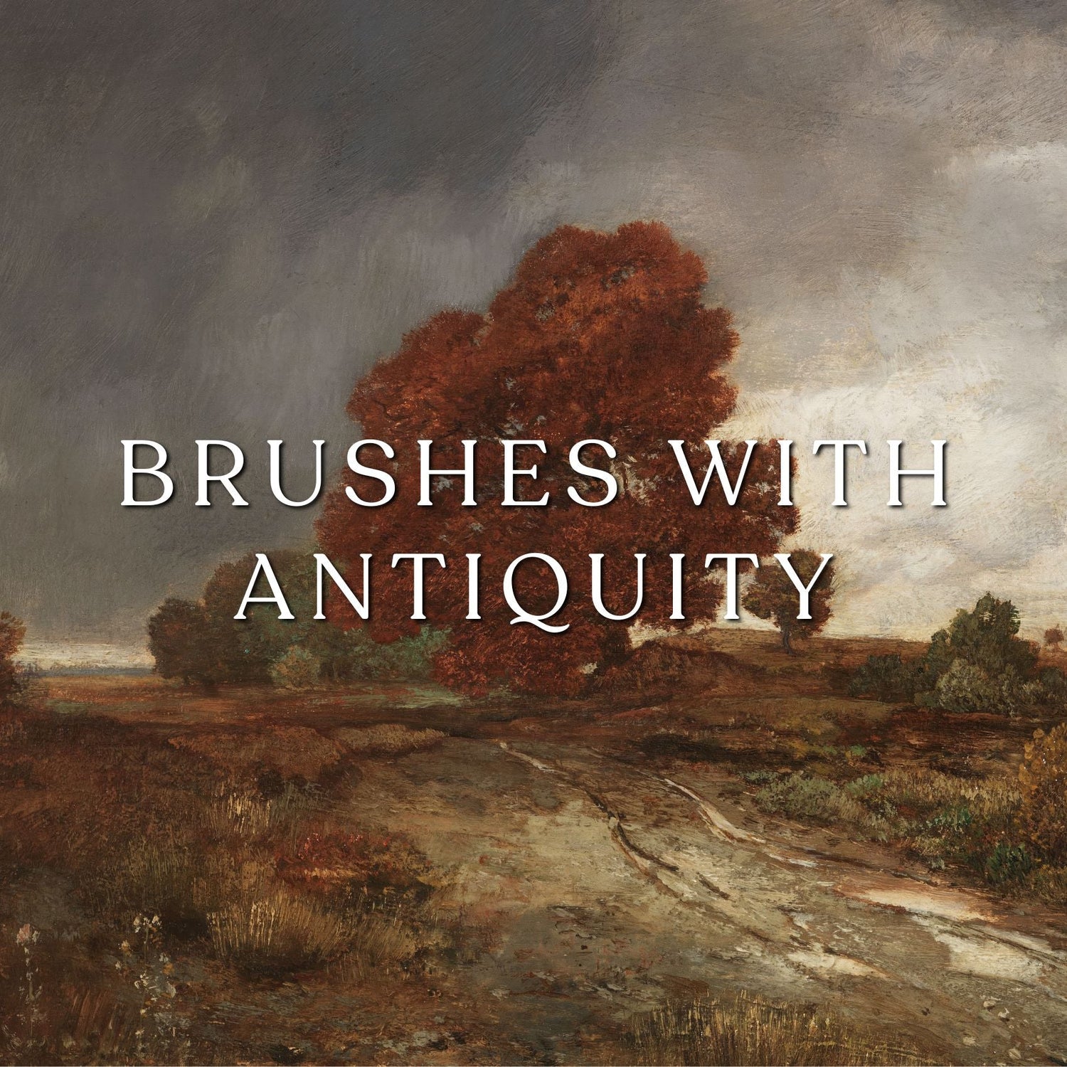 Brushes with Antiquity